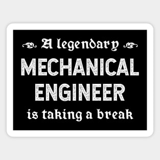 A Legendary Mechanical Engineer Is Taking A Break Magnet
